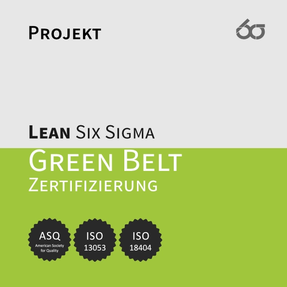 Modul 4 | LEAN Six Sigma Green Belt Zertifizierung (Projektabnahme) [Digital]