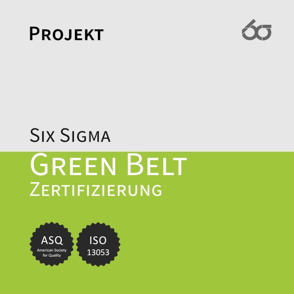Modul 4 | Six Sigma Green Belt Zertifizierung (Projektabnahme) [Digital]